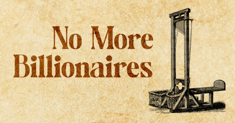 Text reading “No More Billionaires” beside a black guillotine illustration on a parchment-textured background, used as the featured image for an essay on pathologising structural criticism.