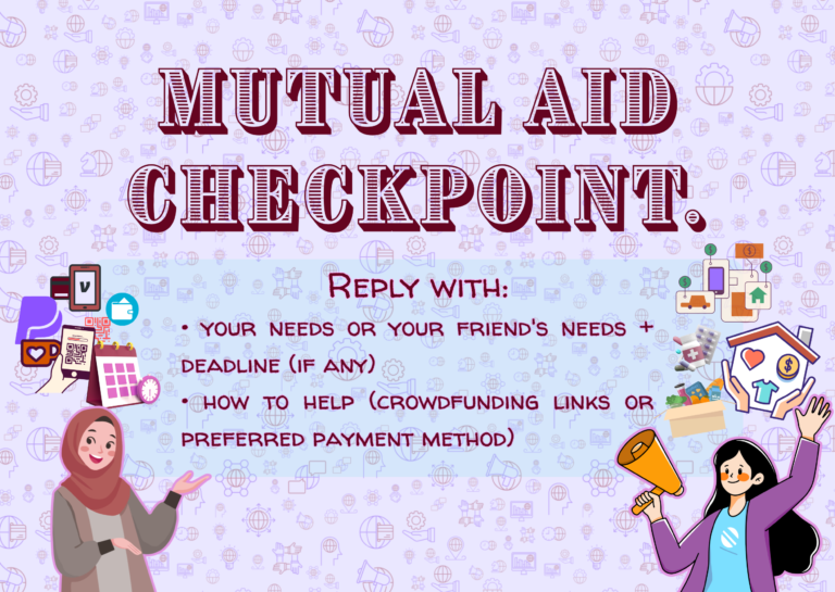 Light lavender poster with repeating community-themed icons in the background. Large maroon text reads “Mutual Aid Checkpoint.” A blue text box says “Reply with:” followed by requests for your needs or a friend’s needs, deadlines, and how to help through crowdfunding links or preferred payment methods. On the left is an illustrated hijabi woman gesturing. On the right is an illustrated woman holding a megaphone beside icons of housing, groceries, medicine, and payments.